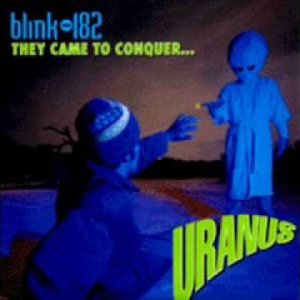 Blink 182 - Wrecked Him (Uranus EP)